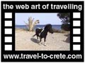 Travel to Crete Video Gallery  - PALEOHORA - A trip from Paleohora to Koudouras  -  A video with duration 1:06 and a size of 1.040 KB